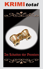 KRIMI total - Im Schatten der Premiere