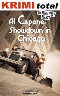 KRIMI total - Du ermittelst selbst: Al Capone: Showdown in Chicago (Taschenbuch, )
