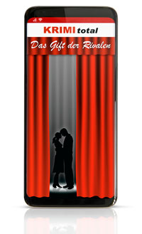 KRIMI total - Das Gift der Rivalen (Fall 9, ab 12 Jahre) (Digitale Edition fr KRIMI total App, )