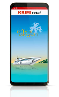 KRIMI total - Die Yacht der Macht (Fall 15) (Digitale Edition fr KRIMI total App, inkl. interaktivem Partyplaner)